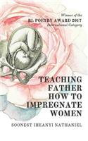 Teaching Father How to Impregnate Women