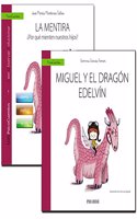 Guia: La mentira + Cuento: Miguel y el dragon Edelvin