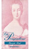 543. LA POMPADOUR (LITERATURA-BIOGRAFIAS) (Spanish Edition): (LITERATURA-BIOGRAFIAS)