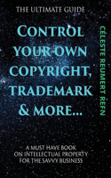 Control Your Own Copyright, Trade Mark & More....