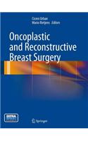 Oncoplastic and Reconstructive Breast Surgery