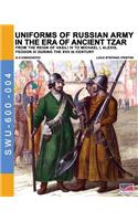 Uniforms of Russian army in the era of ancient Tzar: From the Reign of Vasili IV to Michael I, Alexis, Feodor III during the XVII th century