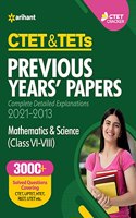 CTET & TETs Previous Years Papers (2021 - 2013 ) Mathematics and Science (Class 6-8) 2021