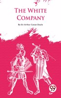 The White Company Sir Arthur Conan Doyle