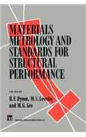 Materials Metrology and Standards for Structural Performance