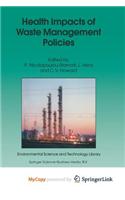 Health Impacts of Waste Management Policies