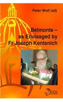 Belmonte: As Envisaged by Fr Joseph Kentenich