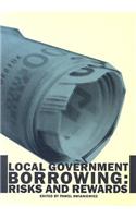 Local Government Borrowing: Risks and Rewards