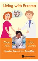 Living With Eczema: Mom Asks, Doc Answers!