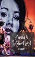 Murals and The Street Art