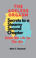 The Ageless Orgasm