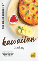 Big Cookbook of Hawaiian Cooking