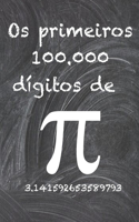 Os primeiros 100.000 dígitos de Pi