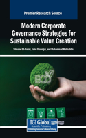 Modern Corporate Governance Strategies for Sustainable Value Creation
