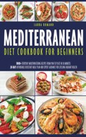 Mediterranean Diet Cookbook for Beginners