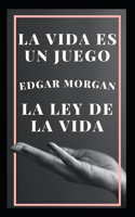 La vida es un juego: La ley de la vida