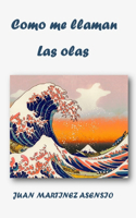 Como me llaman las olas
