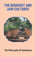 The Buddhist And Jain Cultures