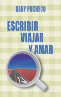 Escribir, viajar y amar