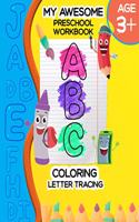 My Awesome Preschool Workbook ABC Coloring