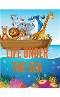 Life Under The Sea: Ocean Kids Coloring Book (Super Fun Coloring Books For Kids)
