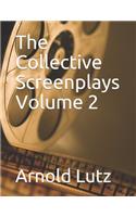 Collective Screenplays Volume 2