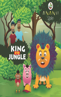 King of the Jungle: (1 Anansi Story)