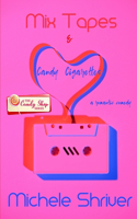 Mix Tapes & Candy Cigarettes