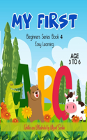 My First: Beginners Easy Learning ABC Book