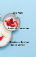 Autosvezzamento