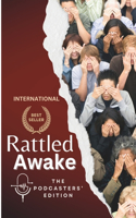 Rattled Awake