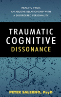 Traumatic Cognitive Dissonance