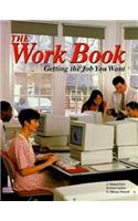 Work Book: Getting the Job You Want
