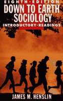 DOWN TO EARTH SOCIOLOGY: Introductory Readings