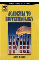 Academia to Biotechnology