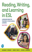 Reading, Writing, and Learning in ESL: A Resource Book for Teaching K-12 Multilingual Learners