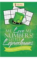 Me Love Me Numbers! Little Leprechauns