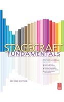 Stagecraft Fundamentals Second Edition: A Guide and Reference for Theatrical Production