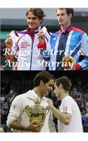 Roger Federer & Andy Murray