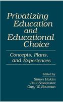 Privatizing Education and Educational Choice