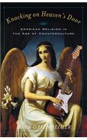 Knocking on Heaven's Door: American Religion in the Age of Counterculture