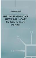 The Undermining of Austria-Hungary