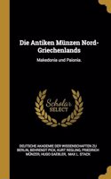 Antiken Münzen Nord-Griechenlands