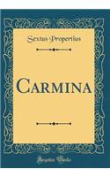 Carmina (Classic Reprint)