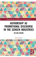 Authorship as Promotional Discourse in the Screen Industries