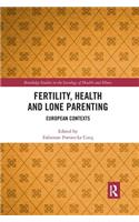 Fertility, Health and Lone Parenting