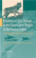 Recovery of Gray Wolves in the Great Lakes Region of the United States