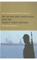 Us Military Profession Into the 21st Century