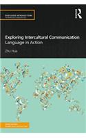 Exploring Intercultural Communication: Language in Action(Routledge Introductions to Applied Linguistics)