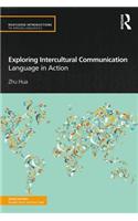 Exploring Intercultural Communication: Language in Action